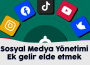 Sosyal Medya Yönetimi ile Gelir Elde Etme Yöntemleri