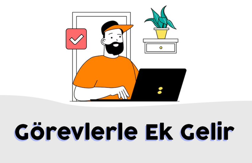 görevlerle ek gelir sağlayın